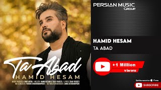 Hamid Hesam  Ta Abad  حمید حسام  تا ابد [upl. by Neitsirhc574]