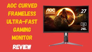 AOC C27G2Z 27 Curved Gaming Monitor Gaming Nirvana  Review [upl. by Concepcion487]