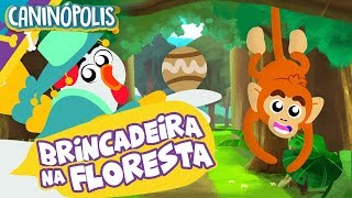 BRINCADEIRA NA FLORESTA  CANINÓPOLIS  Músicas Infantis [upl. by Dafodil]