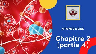 Atomistique s1  SMPC en darija  chapitre 2 Théorie classique de latome partie 4 [upl. by Arron]