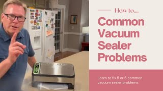 Food Saver Vacuum Sealer Problems You Can fix [upl. by Stannwood23]