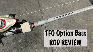 TFO Option BASS Rod Review  Temple Fork Outfitters Rods [upl. by Leary]