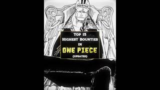 Top 15 highest bounties of all time onepiece [upl. by Isej]