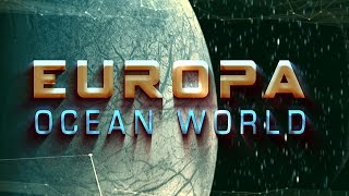 Europa Ocean World [upl. by Aicinet]