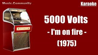 Karaoke  5000 Volts  Im On Fire 1975 [upl. by Anahpos]