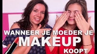 WANNEER JE MOEDER JE MAKEUP KOOPT [upl. by Jacquet]