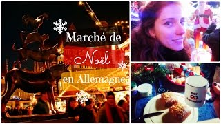 ❆ Marché de Noël en Allemagne ❆ je parle allemand [upl. by Nobel810]