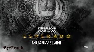 Messias Maricoa  MUARWELANI Lyric Traduzido em Português [upl. by Eiruam]