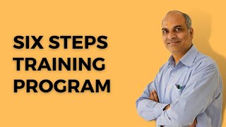 Six Steps Training Program [upl. by Twitt249]