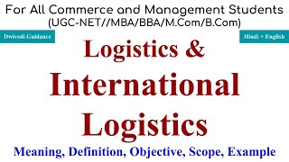 Logistics and International Logistics Meaning Definition international logistics management [upl. by Mayeda611]