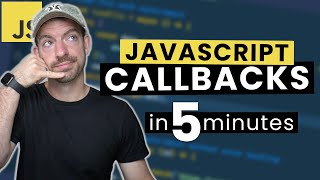 JavaScript Callbacks Explained in 5 Minutes Essential for asynchronous code [upl. by Arraic563]