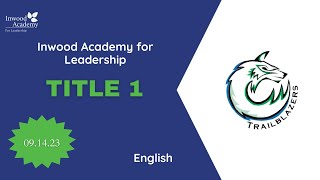 Inwood Academy Title 1 English 091423 [upl. by Ragse]