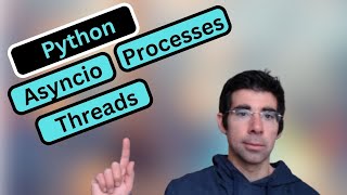 Asyncio Multithreading Multiprocessing  Comparing performance [upl. by Medwin]
