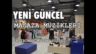 MAĞAZA MÜZİKLERİ [upl. by Attenreb]