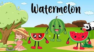 Watermelon Song  Learn Fruits for Kids  Educational Learning Songs amp Nursery Rhymes 🌟 [upl. by Bride]