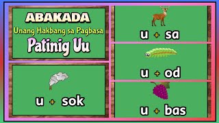 ABAKADA Unang Hakbang sa Pagbasa at Pagpapantig  Mga Salitang nagsisimula sa Patinig Uu Part 5 [upl. by Curzon397]