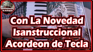 Con La Novedad  Instruccional  Como tocar Acordeon de Teclas [upl. by Eleda]