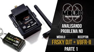 Analisando problemas no módulo FrSky DJT  receptor V8FRII Parte 1 [upl. by Ruyle]