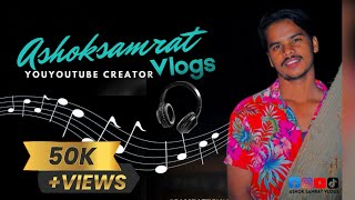 Vlogs Use background music no copyright ashok samrat vlogs [upl. by Ykcim]