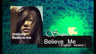 melody  Believe me english version [upl. by Merton]