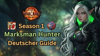 TWW Season 1 Treffsicherheit Jäger Deutscher Guide  WoW The War Within Marksman Hunter German [upl. by Aldus]