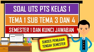 Soal UTS PTS Kelas 1 Tema 1 Sub Tema 3 dan 4 Semester 1 dan Kunci Jawaban [upl. by Redwine]