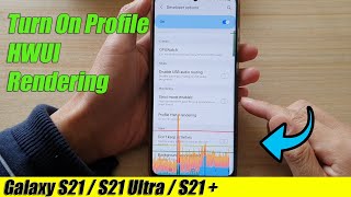 Galaxy S21UltraPlus How to Turn On Profile HWUI Rendering [upl. by Anehsat]