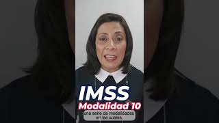 Modalidad 10  Modalidades IMSS y Pensiones [upl. by Atihana]