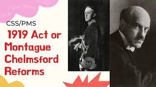 1919 Act OR Montague Chelmsford Reforms  CSS  PMS  UPSC [upl. by Ariadne647]