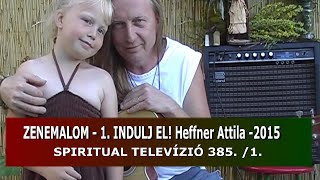 ZENEMALOM  2024 01 Indulj el egy úton 2015 ből LIVE Heffner Attila és Tünde [upl. by Mark]