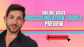 Online Voice Masculinization Course [upl. by Hill]