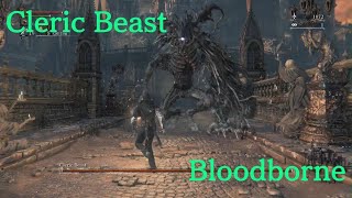 Bloodborne  Cleric Beast [upl. by Cathryn]