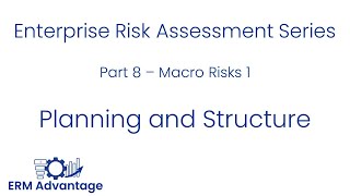 Enterprise Risk Assessments Part 8  Macro Risks [upl. by Nesrac]