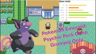 Can I Beat Pokemon Emerald With Only Grumpig [upl. by Seerdi]