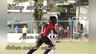 Jhony carabali  defensa central volante central [upl. by Ydnolem]