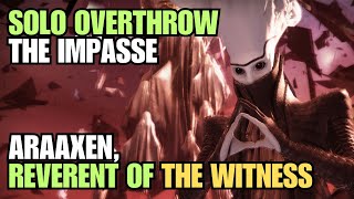 Solo Overthrow The Impasse all 4 levels  Araaxen Reverent of the Witness  Titan Destiny 2 [upl. by Atiek207]