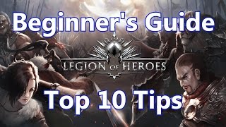 Legion of Heroes  Top 10 Tips amp Tricks for Beginners  LoH Guide  Part 1 [upl. by Ahsinet317]