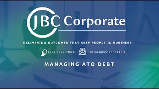 JBC Corporate  Managing ATO Debt  Strategies for Resolution and Business Recovery [upl. by Aihsemat518]