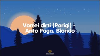 Vorrei dirti Parigi  Anto Paga Biondo LyricsTesto biondo parigi [upl. by Oisacin]