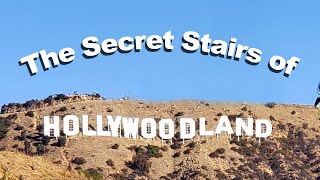 The Secret Stairs of Hollywoodland [upl. by Notseh]