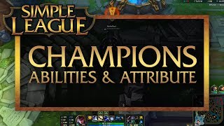 Simple League Champions ihre Abilities amp Attribute [upl. by Deibel]