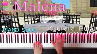 Malena  PIANO SOLO  Ennio Morricone  『マレーナ』  ピアノソロ ） [upl. by Noissap]