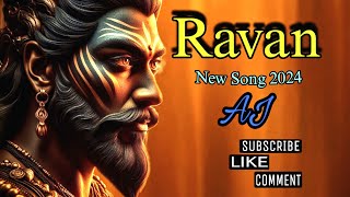 Ravan 2  New Song 2024  Hindi Song  dashara songs  Official video  New Ravan songs 2024 Aj [upl. by Lubow721]