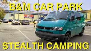 Stealth Camping at BampM Retail Car Park  VW T4 Van Life UK [upl. by Otreblide30]