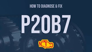 How to Diagnose and Fix P20B7 Engine Code  OBD II Trouble Code Explain [upl. by Llenrep]