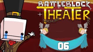 Lets Play BattleBlock Theater 06  Die schlecken dich ab [upl. by Fahy]