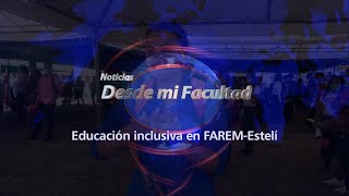 Educación inclusiva en FAREMEstelí [upl. by Newbold]