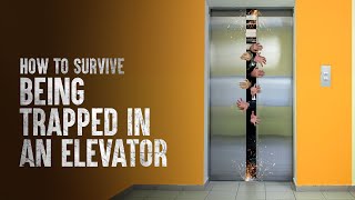 How to Survive Being Trapped in an Elevator [upl. by Ellenrahc]