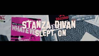 Stanza Divan Slept On Offical Video [upl. by Bria]