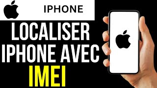 Comment Localiser Un Iphone Avec Imei [upl. by Eletnahs968]